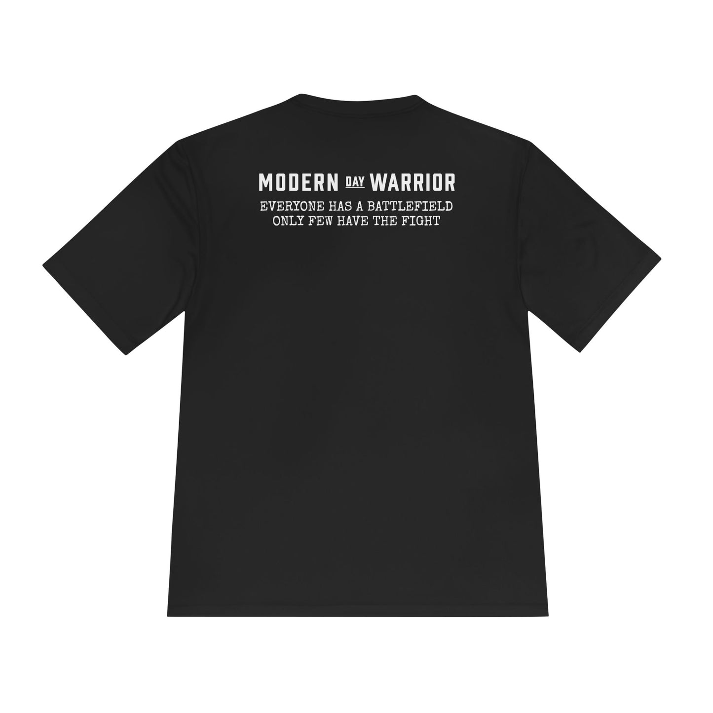 "Everyone has the battlefield, Few have the fight" Black Tee Shirt